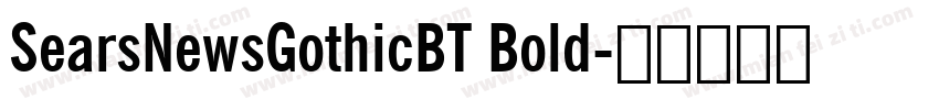 SearsNewsGothicBT Bold字体转换